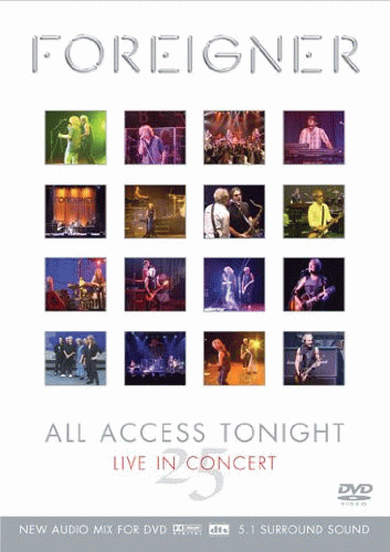Foreigner : All Access Tonight - Live in Concert 25